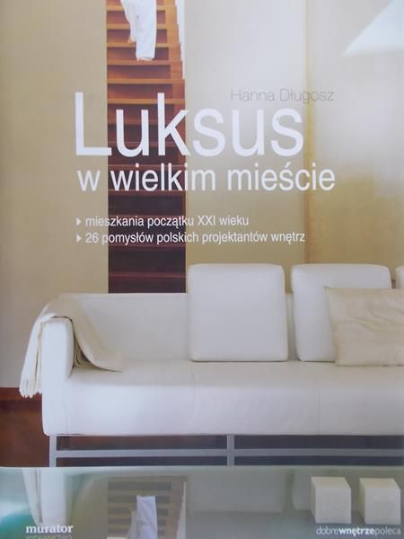 Długosz Hanna - Luksus w wielkim mieście