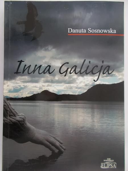 Sosnowska Danuta - Inna Galicja