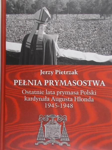 Pietrzak Jerzy - Pełnia prymasostwa, Tom II