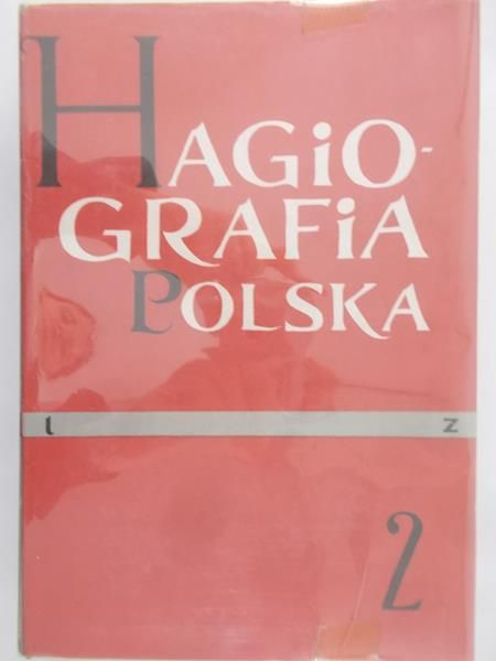 Gustaw Romuald (red.) - Hagiografia polska, Tom II