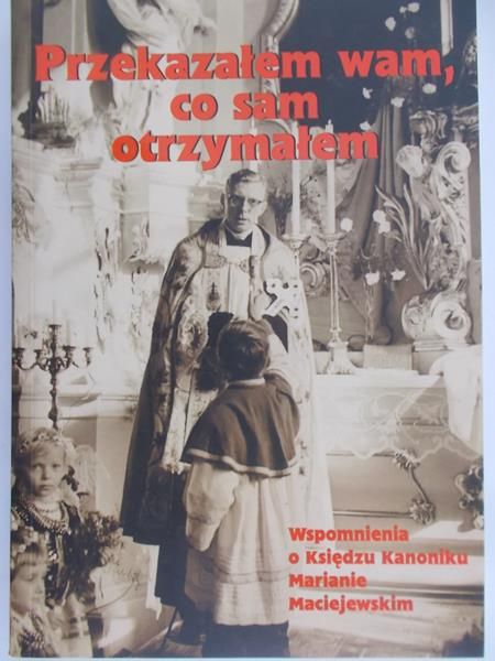 Molik Barbara (red.) - Przekazałem wam, co sam otrzymałem
