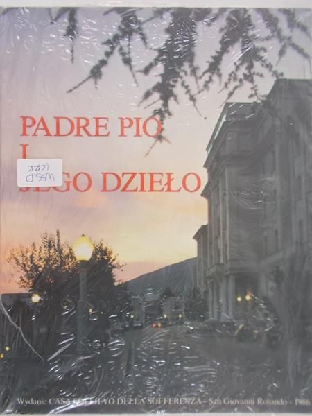 Leone Gherardo - Padre Pio i jego dzieło. Nowa