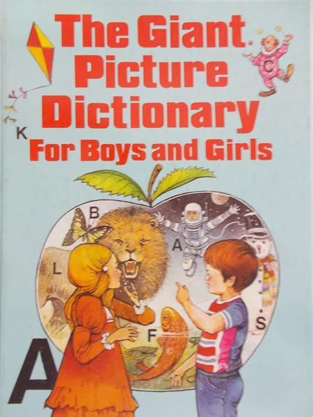 Howard Scott Alice - The giant picture dictionary for boys and girls