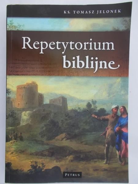 Jelonek Tomasz - Repetytorium biblijne