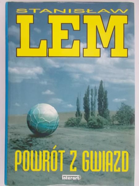 Lem Stanisław - Powrót z gwiazd