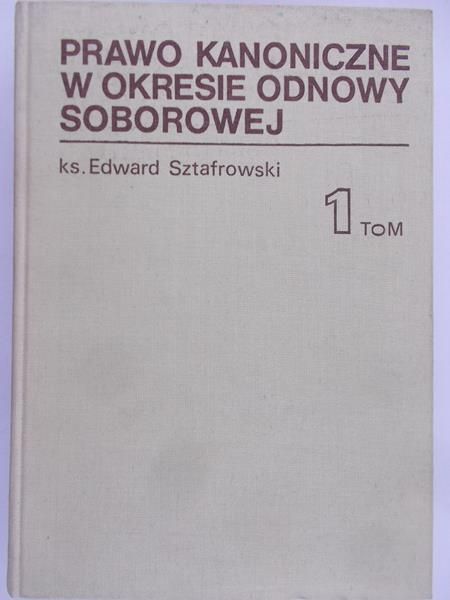 Sztafrowski Edward - Prawo kanoniczne w okresie odnowy soborowej