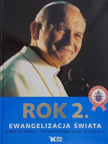 Rok 2. Fotokronika Ewangelizacja świata