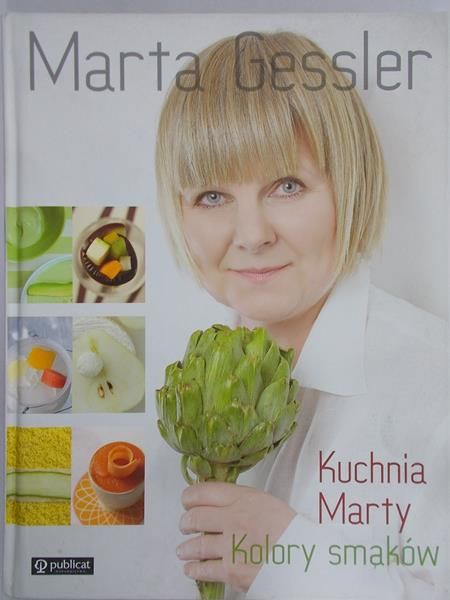 Gessler Marta - Kuchnia Marty - Kolory smaków