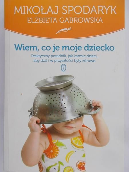 Gabrowska Elżbieta - Wiem co je moje dziecko
