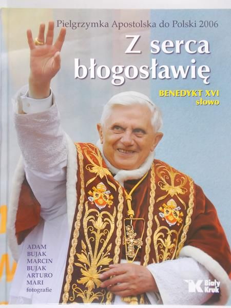 Benedykt XVI - Z serca błogosławię