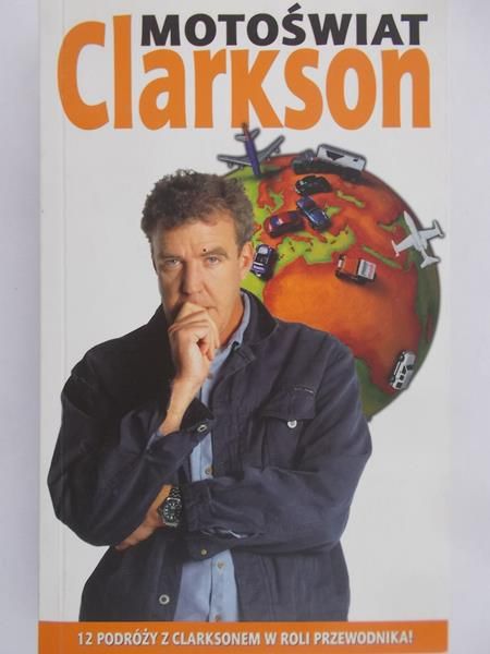 Clarkson Jeremy - Motoświat