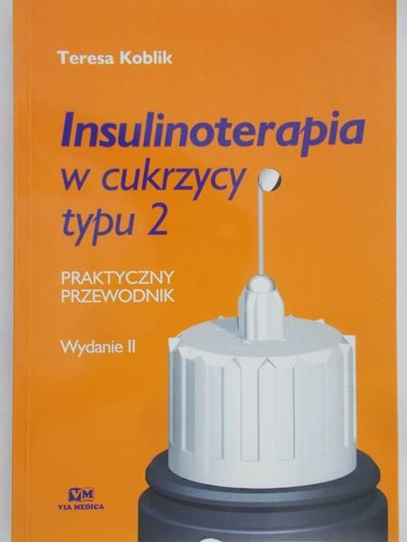 Koblik Teresa - Insulinoterapia w cukrzycy typu 2