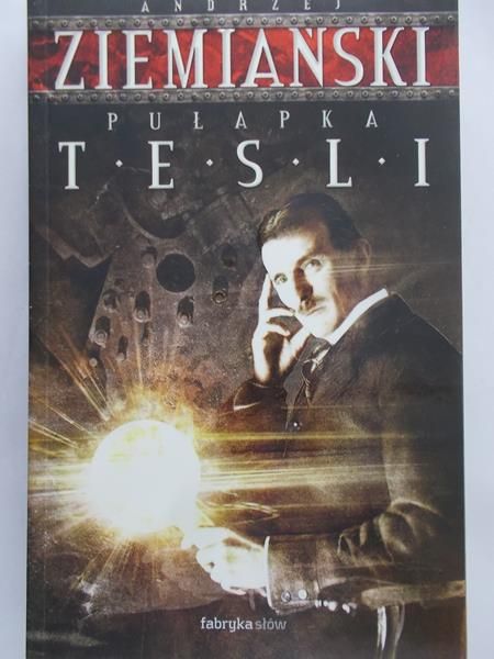 Ziemiański Andrzej - Pułapka Tesli