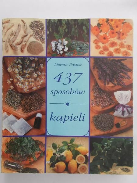 Pastok Dorota - 437 sposobów kąpieli