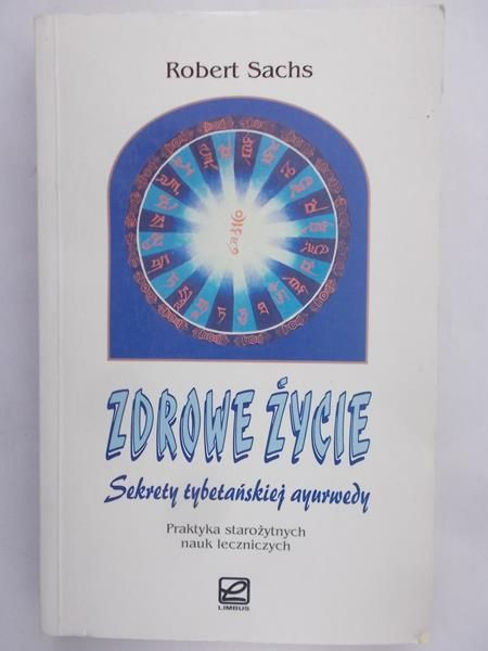 Sachs Robert - Zdrowe życie