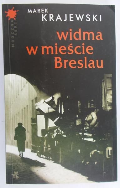 Krajewski Marek - Widma w mieście Breslau
