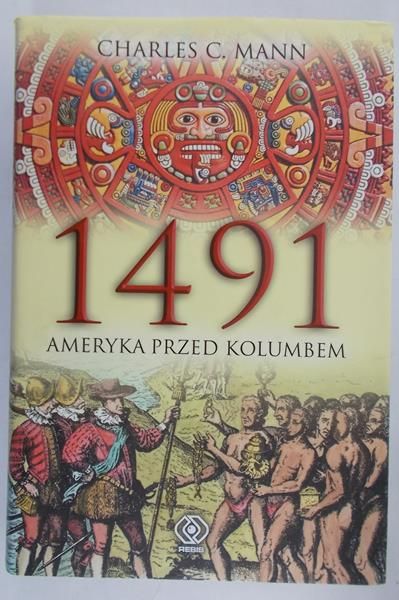 Mann Charles C.  - 1941 Ameryka przed Kolumbem