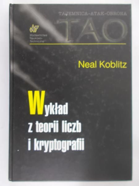 Koblitz Neal - Wykład z teorii liczb i kryptografii