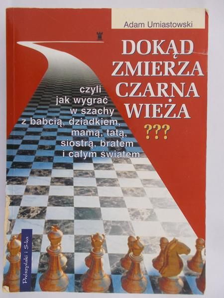Umiastowski A. - Dokąd zmierza czarna wieża ???