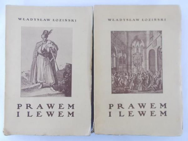 Łoziński Władysław - Prawem i lewem, Tom I-II , 1931 r.