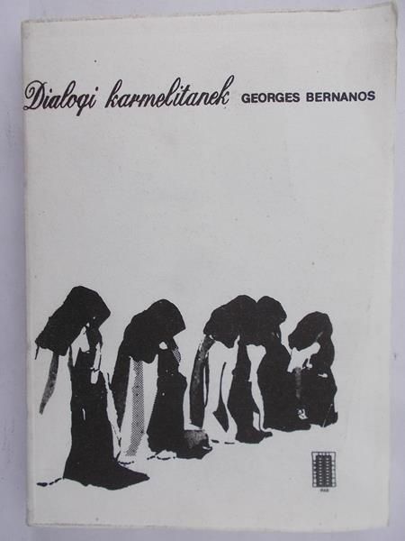 Bernanos Georges - Dialogi karmelitanek