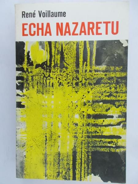 Voillaume Rene - Echa Nazaretu