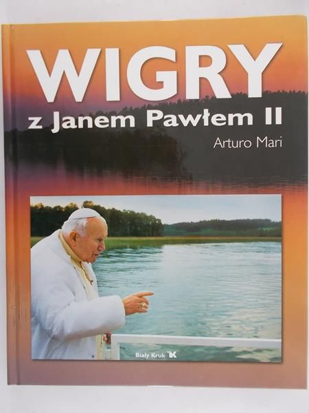 Mari Arturo - Wigry z Janem Pawłem II