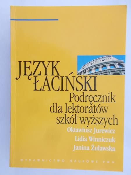 Jurewicz Oktawiusz - Język łaciński. Podręcznik dla lektoratów szkół wyższych