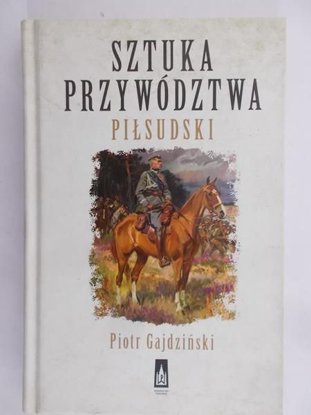 Gajdziński Piotr - Sztuka przywództwa