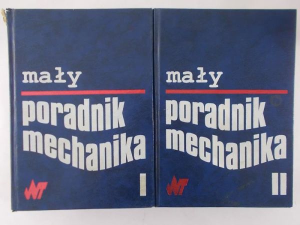 Bańkowski Zdzisław (red.) - Mały  poradnik mechanika, Tom I-II
