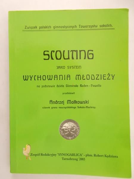 Małkowski Andrzej - Scouting jako system wychowania młodzieży na podstawie dzieła Generała Baden-Powella