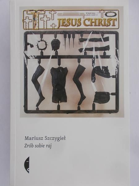 Szczygieł Mariusz - Zrób sobie raj