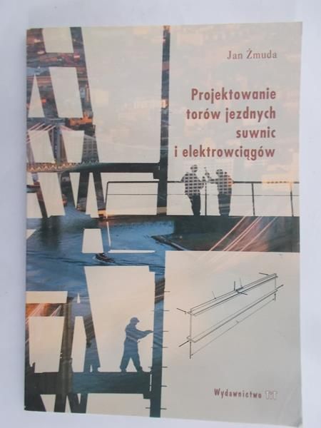 Projektowanie torów jezdnych suwnic i elektrowciągów