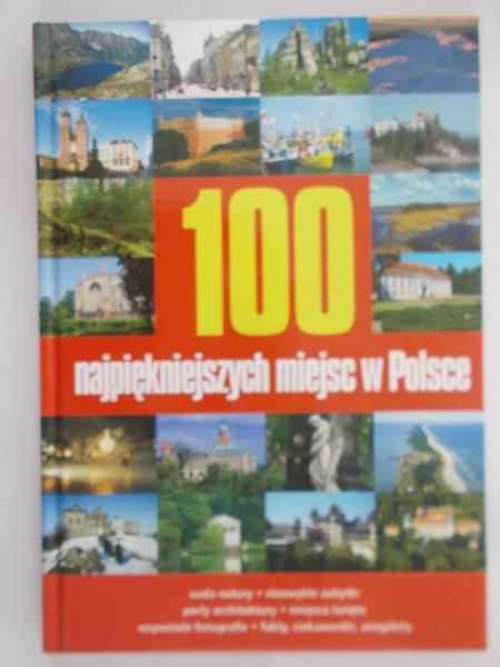Beckmann Maria  - 100 najpiękniejszych miejsc w Polsce