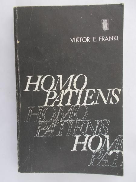 Frankl Viktor E. - Homo Patiens