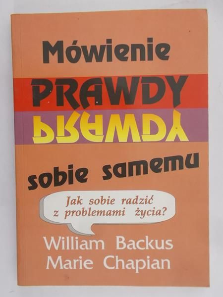 Backus William - Mówienie prawdy sobie samemu