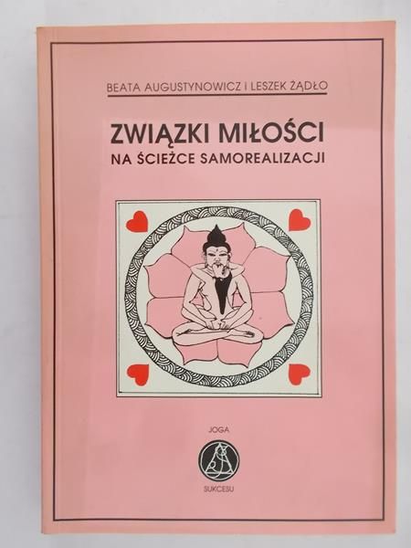 Augustynowicz Beata - Związki miłości na ścieżce samorealizacji