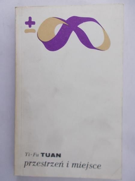 Tuan Yi- Fu - Przestrzeń i miejsce