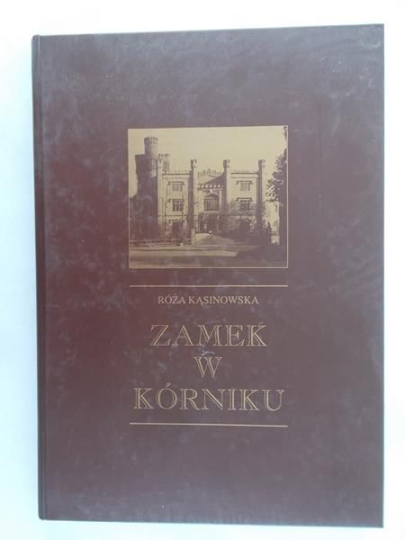 Kąsinowska Róża - Zamek w Kórniku