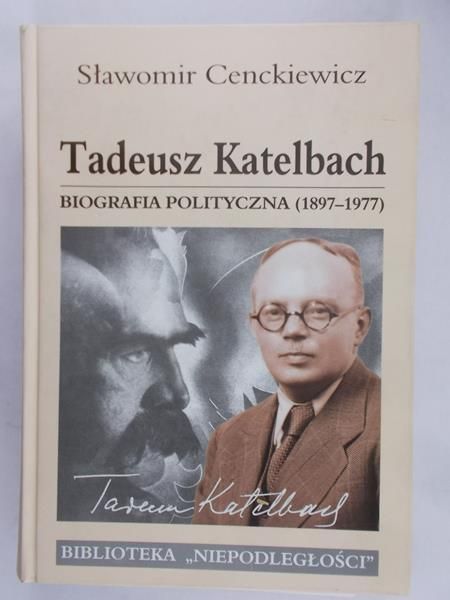 Cenckiewicz Sławomir - Tadeusz Katelbach