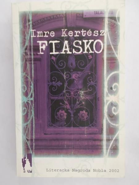 Kertesz Imre - Fiasko