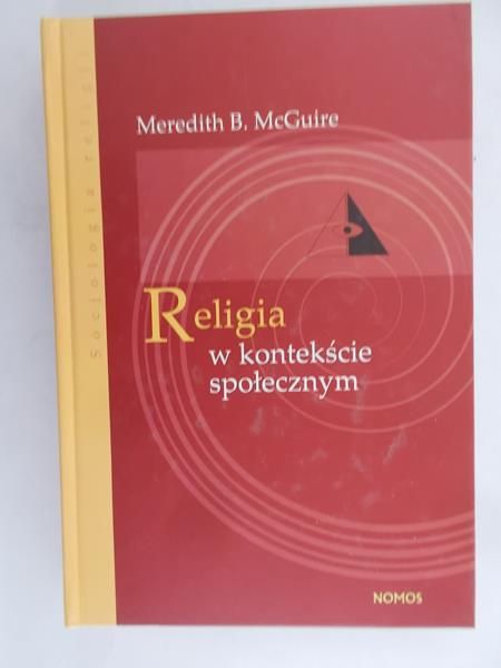 McGuire Meredith B. - Religia w kontekście społecznym