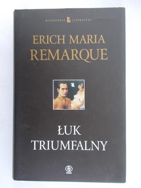 Remarque Erich Maria - Łuk Triumfalny
