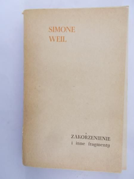 Weil Simone - Zakorzenienie i inne fragmenty
