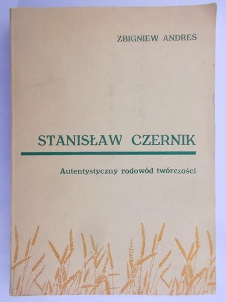 Andres Zbigniew - Czerniak Stanisław. Autentyczny rodowód twórczości