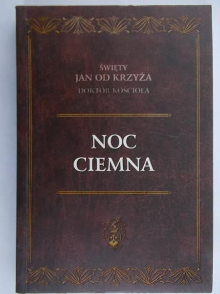 Święty Jan od Krzyża - Noc ciemna