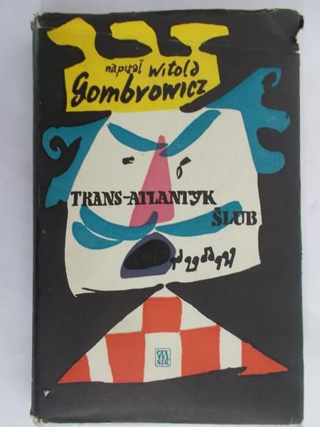 Gombrowicz Witold -Trans-Atlantyk , Ślub. Z komentarzem autora
