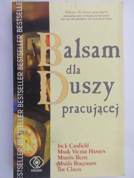 Canfield Jack - Balsam dla duszej pracującej