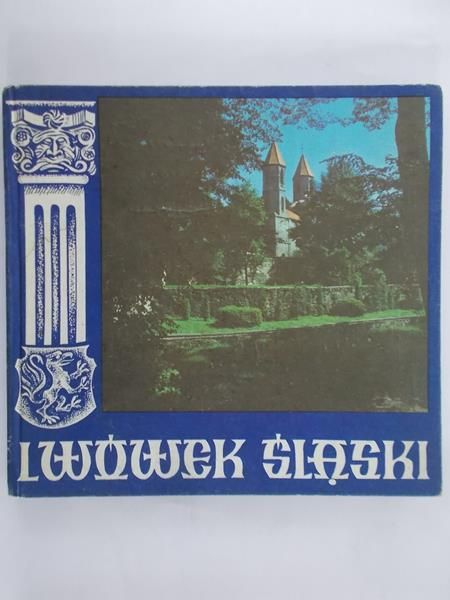 Grzelak Andrzej (red.)  - Lwówek Śląski