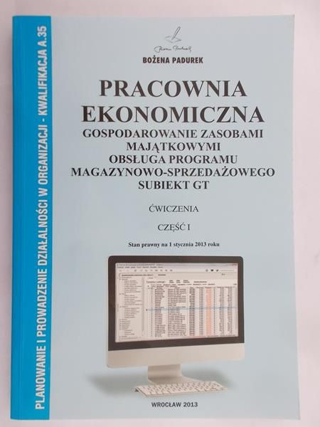 Padurek Bożena - Pracownia ekonomiczna, część I